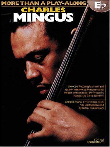 Charles Mingus - More Than a Play-Along - Eb Edition