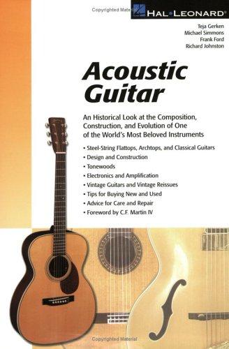 Acoustic Guitar: A Historical Look at the Composition, Construction and Evolution