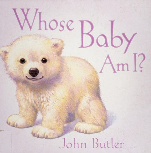 Whose Baby Am I?
