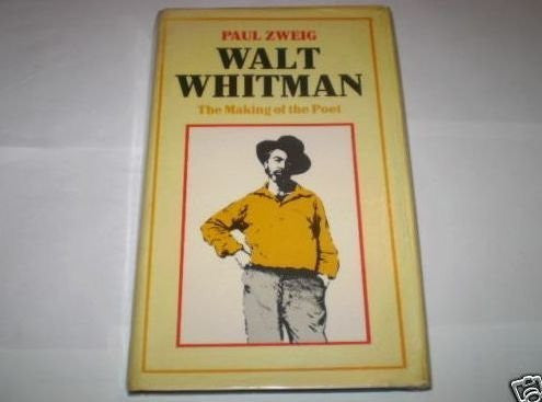 Walt Whitman: Making of the Poet