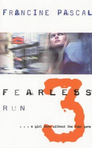 Fearless: No. 3 - Run (Fearless)
