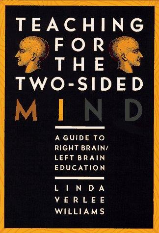 Teaching for the Two-Sided Mind (Touchstone Books): A Guide to Right Brain/Left Brain Education (Touchstone Books (Paperback))