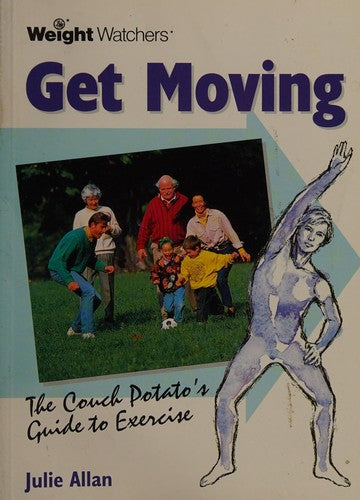 Get Moving: The couch potato's guide to exercise