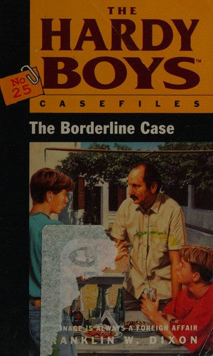 Borderline Case: No. 25 (Hardy Boys Casefiles S.)