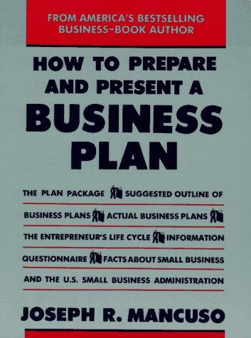 How to Prepare and Present a Business Plan