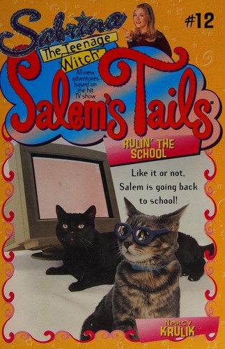 Rulin' the School (Sabrina The Teenage Witch Salem's Tails # 12): No.12