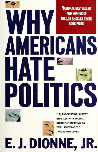 Why Americans Hate Politics