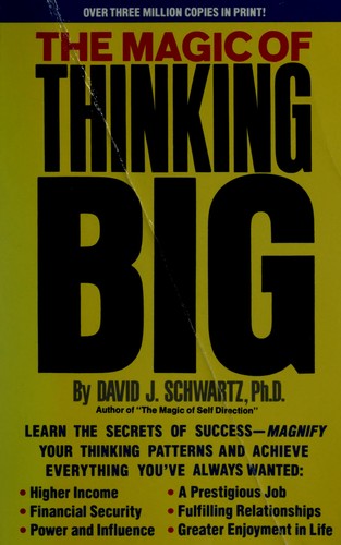 The Magic of Thinking Big