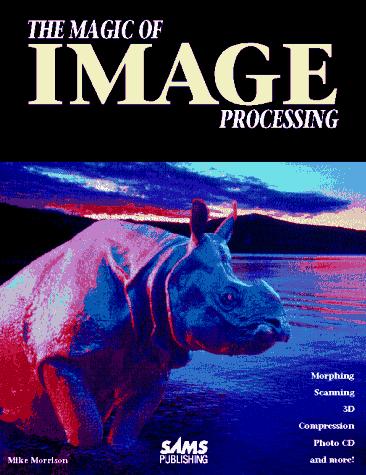 The Magic of Image Processing