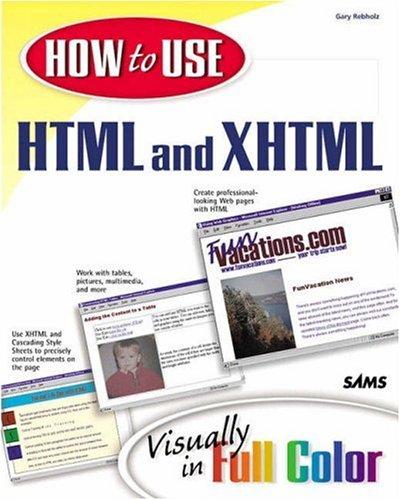 How to Use HTML & XHTML (How to Use Series)