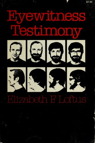Loftus: Eyewitness *testimony* (paper) (Harvard paperbacks)
