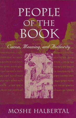People of the Book: Canon, Meaning, and Authority