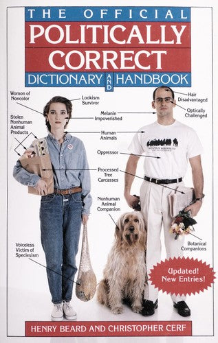 The Official Politically Correct Dictionary and Handbook