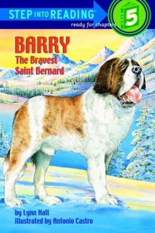 Barry: The Bravest Saint Bernard (Step into Reading a Step 4 Book Grades 2-4)