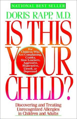 Is This Your Child?: Discovering and Treating Unrecognized Allergies
