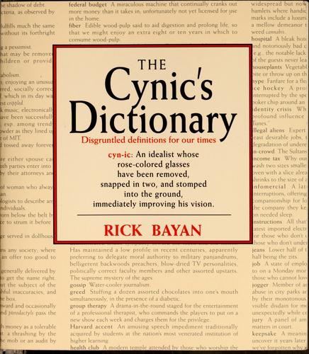 The Cynic's Dictionary: Disgruntled Definitions for Our Times