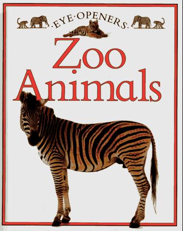 Zoo Animals: Eye Openers