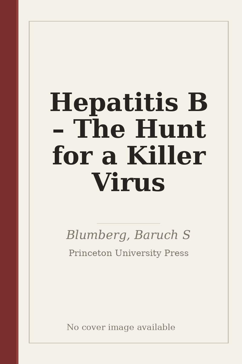 Hepatitis B – The Hunt for a Killer Virus - no cover image available
