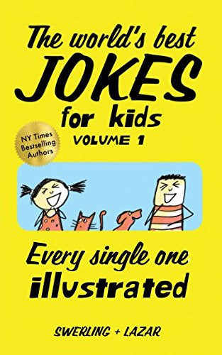 The world's best jokes for kids: Volume 1 (Silliness is...)