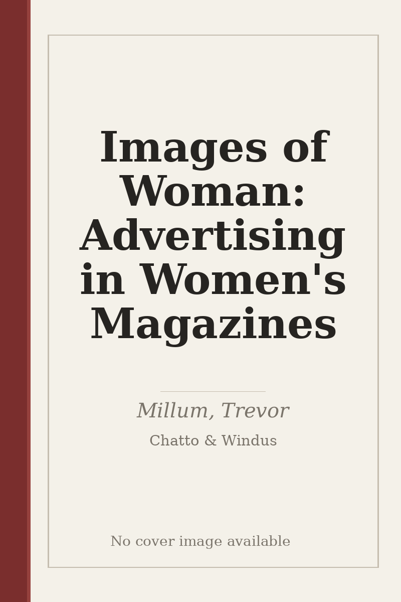 Images of Woman: Advertising in Women's Magazines - no cover image available