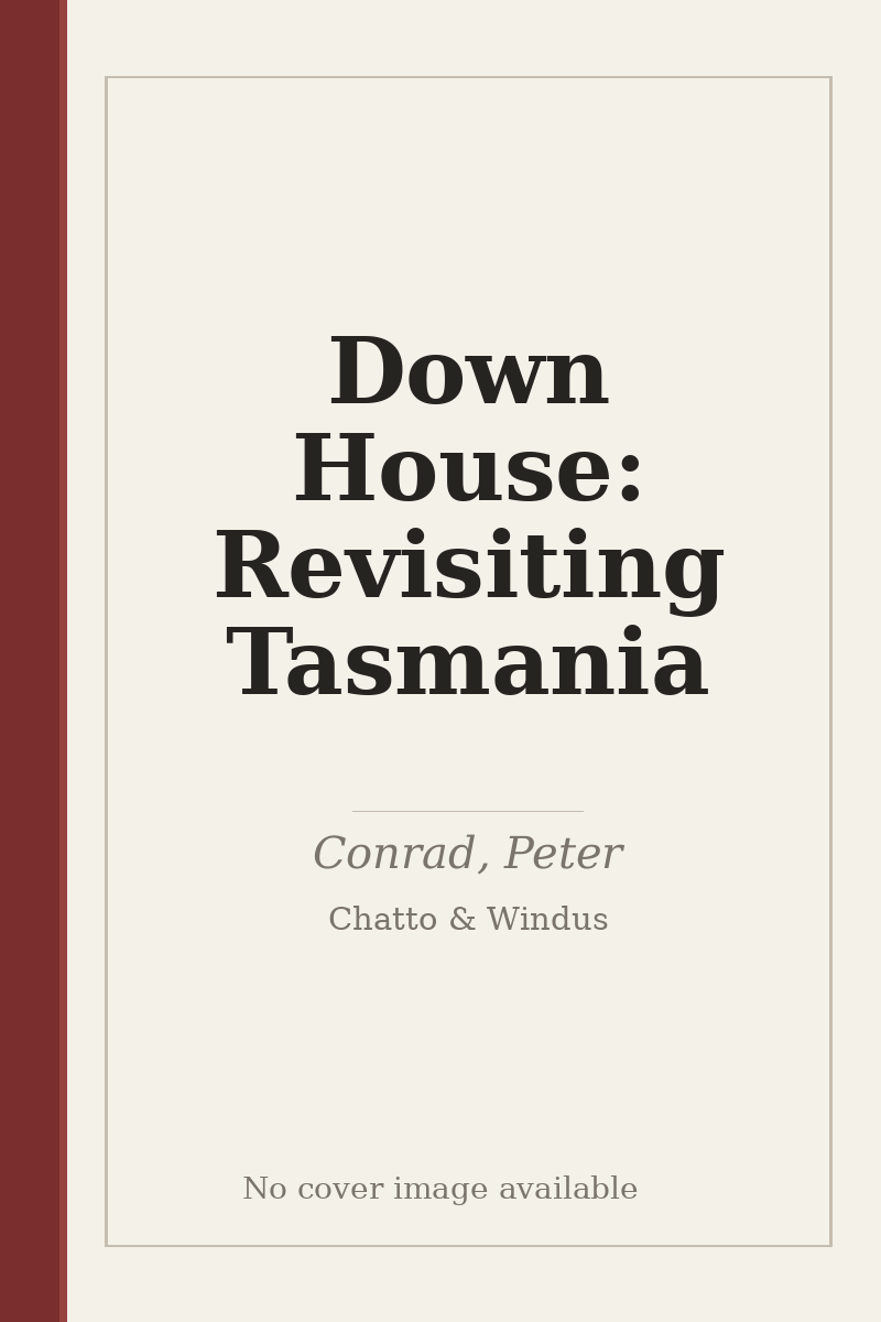 Down House: Revisiting Tasmania - no cover image available