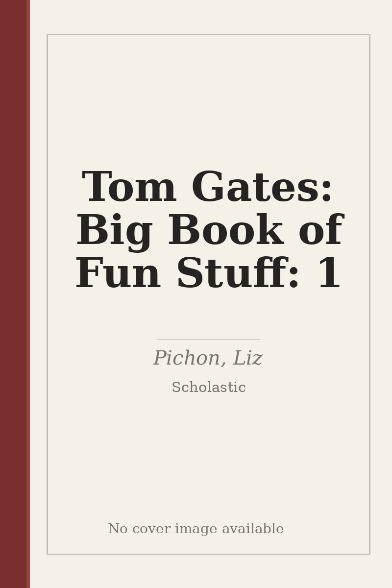 Tom Gates: Big Book of Fun Stuff: 1 - no cover image available