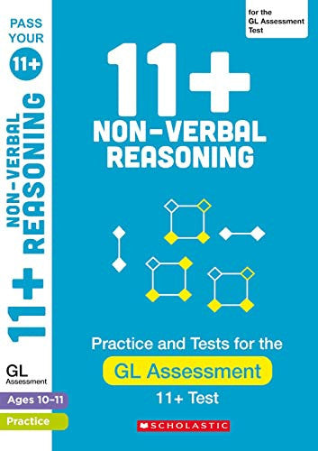 11+ GL Assessment Non-verbal Reasoning Practice and Test Ages 10-11: master key NVR skills for the 11+ (Pass Your 11+)