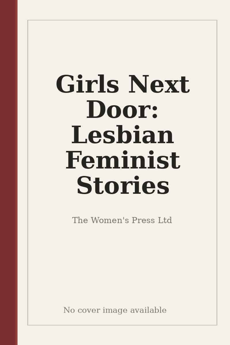 Girls Next Door: Lesbian Feminist Stories - no cover image available