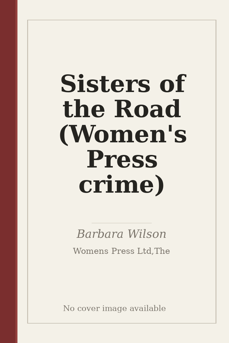 Sisters of the Road (Women's Press crime) - no cover image available