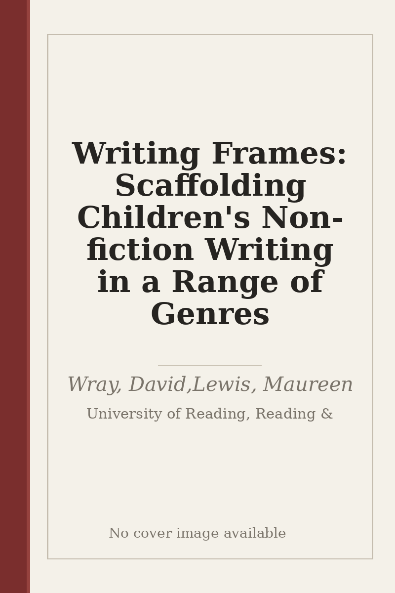 Writing Frames: Scaffolding Children's Non-fiction Writing in a Range of Genres - no cover image available