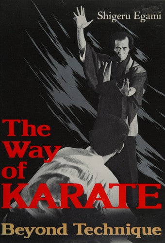 The Way of Karate: Beyond Technique