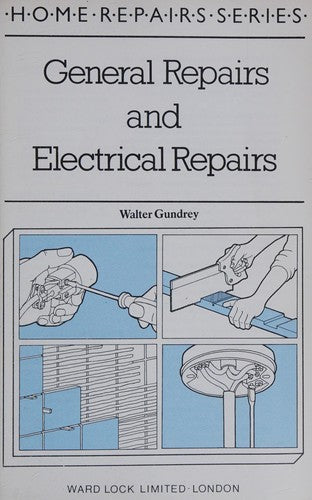 General and Electrical Repairs (Home repairs series)