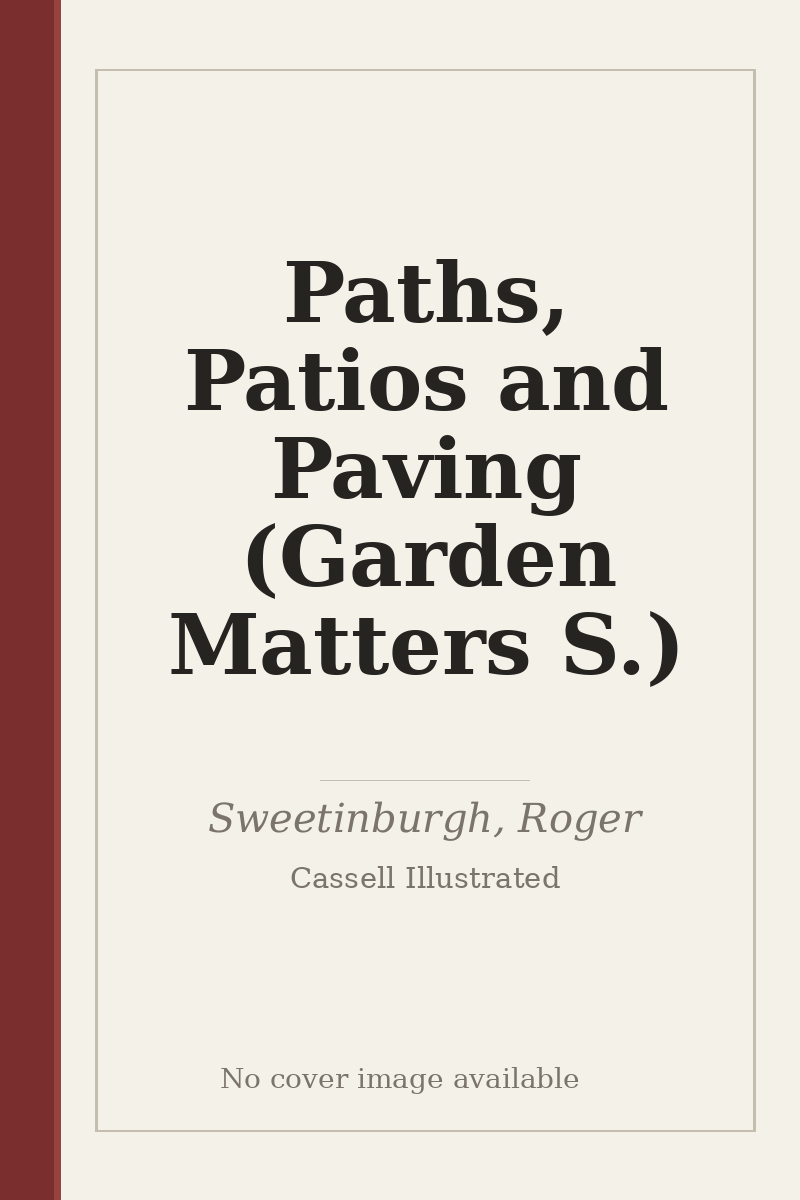 Paths, Patios and Paving (Garden Matters S.) - no cover image available