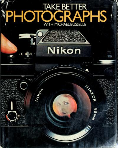 Take Better Photographs