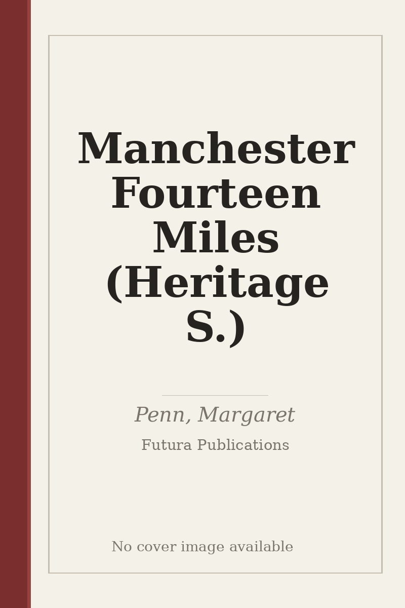 Manchester Fourteen Miles (Heritage S.) - no cover image available