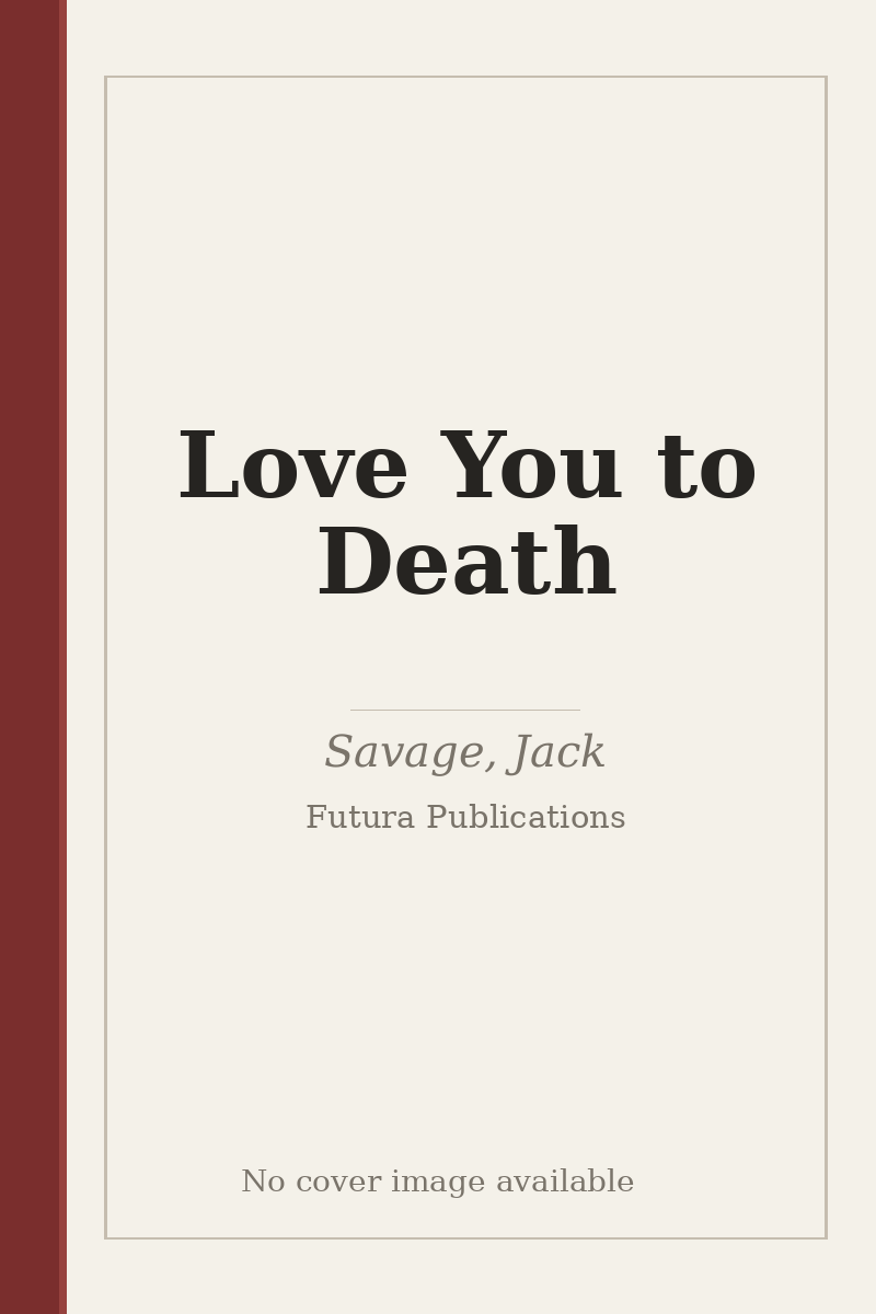 Love You to Death - no cover image available
