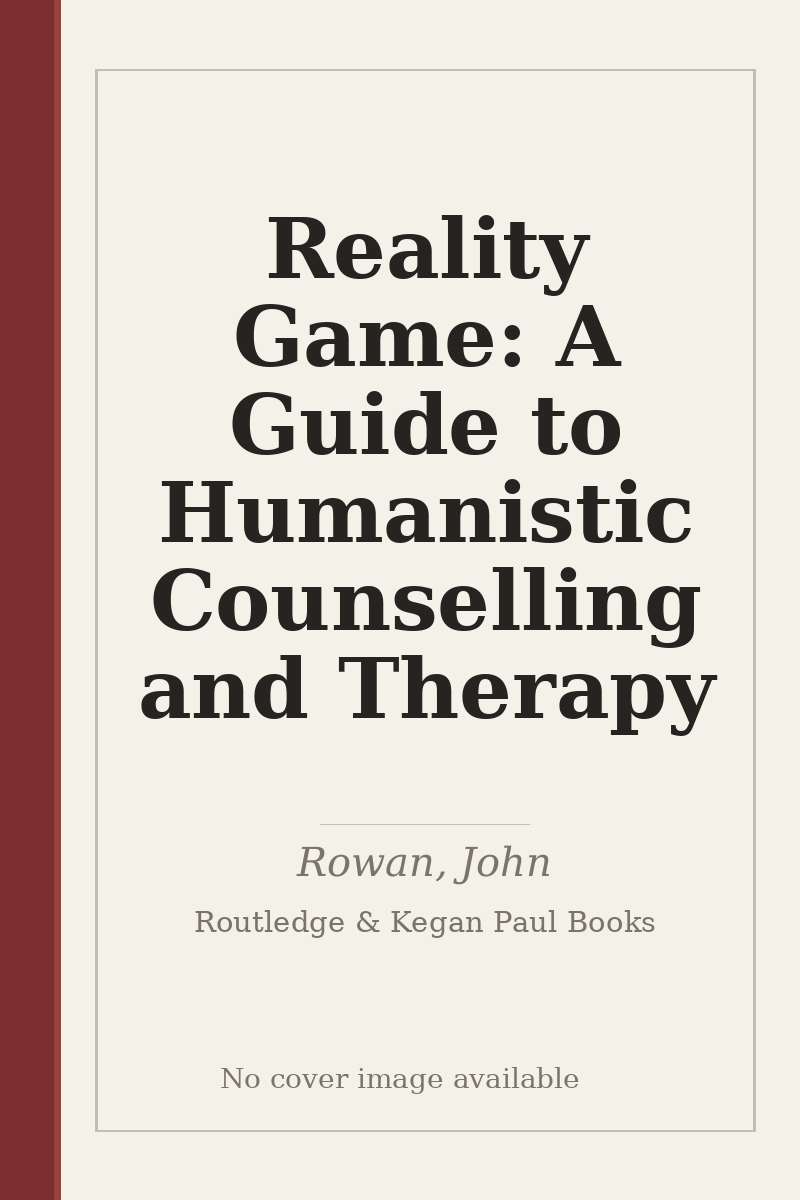 Reality Game: A Guide to Humanistic Counselling and Therapy - no cover image available