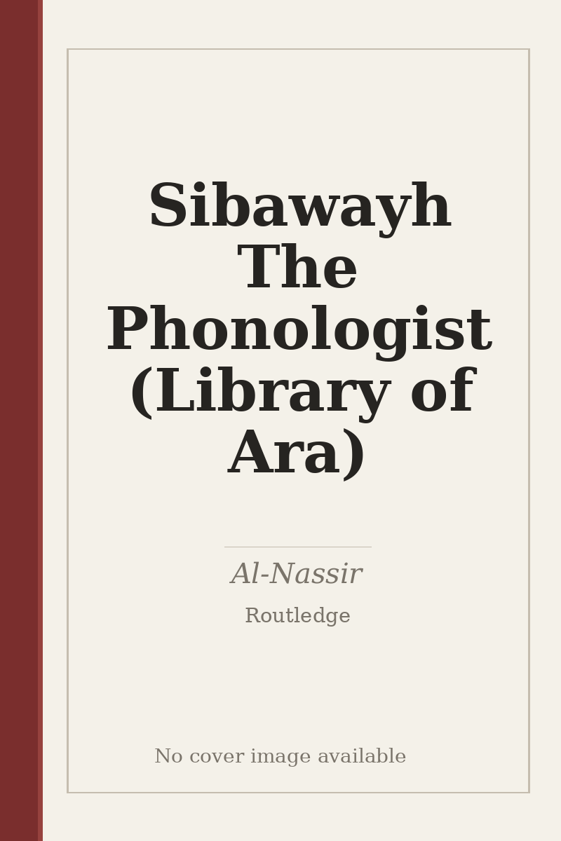 Sibawayh The Phonologist (Library of Ara) - no cover image available