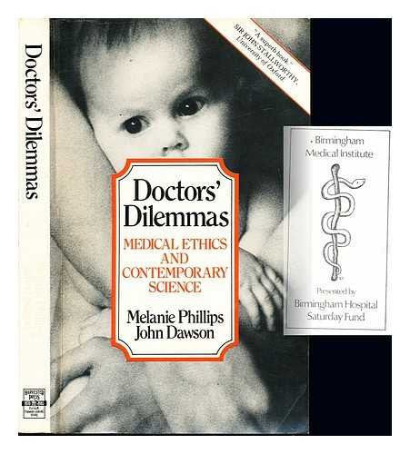 Doctors' Dilemmas: Medical Ethics and Contemporary Science