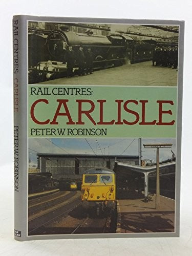 Carlisle (Rail Centres S.)