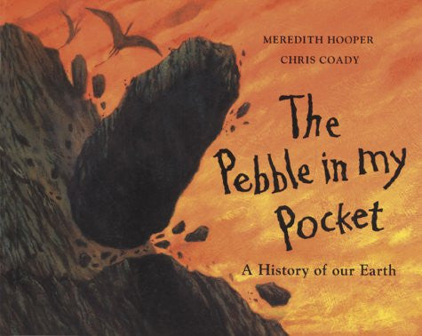 The Pebble in my Pocket: A History of Our Earth
