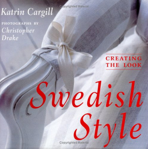 Swedish Style (Creating the Look S.)