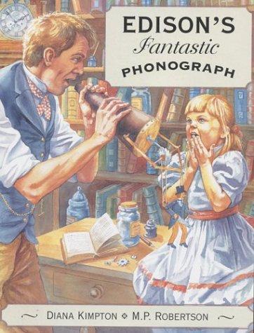 Edison's Fantastic Phonograph