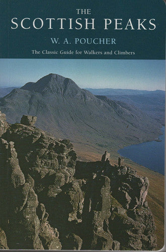 The Scottish Peaks: The Classic Guide for Walkers and Climbers