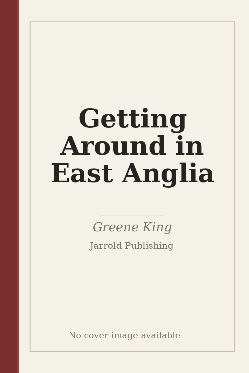 Getting Around in East Anglia - no cover image available