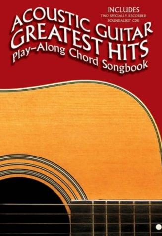 Acoustic Guitar Greatest Hits Playalong Chord Songbook (Book & CD)