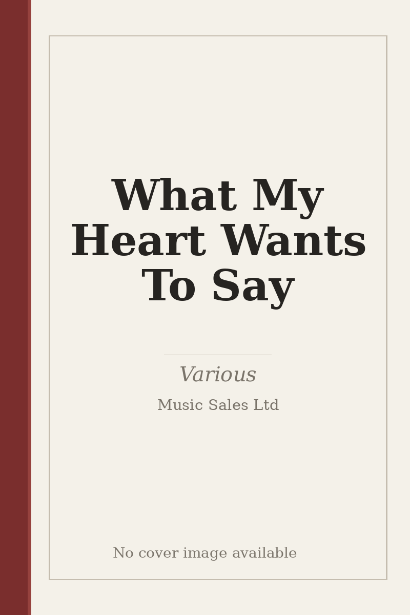 What My Heart Wants To Say - no cover image available