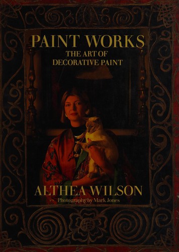 Paint Works: Art of Decorative Paint