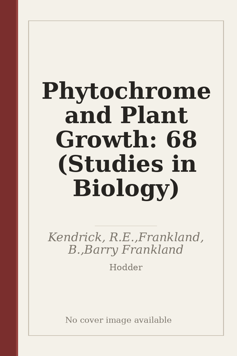 Phytochrome and Plant Growth: 68 (Studies in Biology) - no cover image available