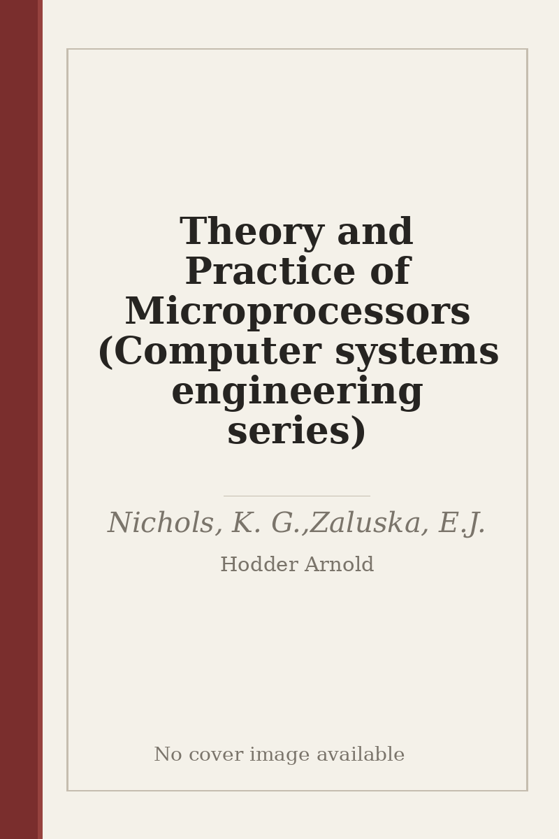 Theory and Practice of Microprocessors (Computer systems engineering series) - no cover image available